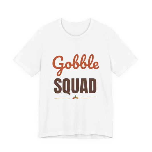 Gobble Squad Shirt