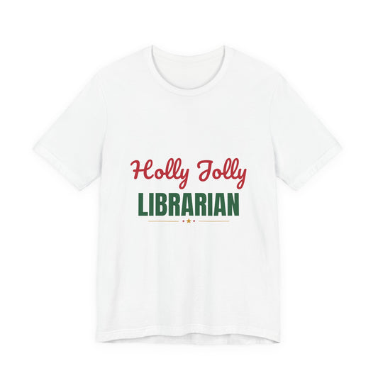 Holly Jolly Librarian Shirt