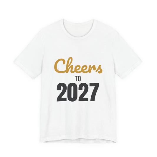 Cheers to 2027 Shirt