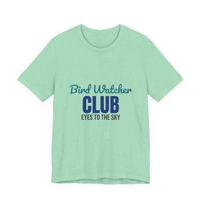 Bird Watcher Club Eyes to the Sky Shirt, Bird Watcher T-Shirt, Birding Gift