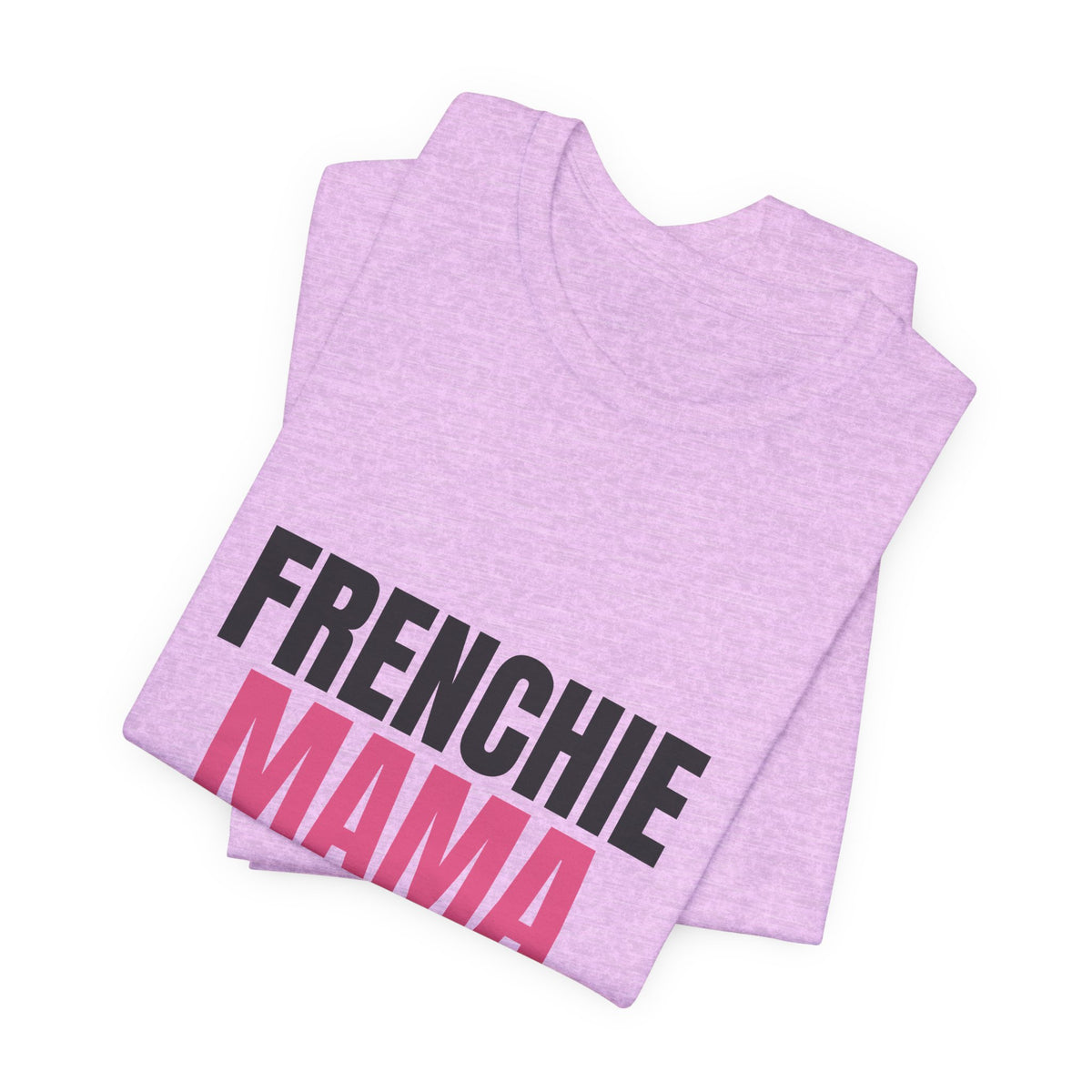 Frenchie Mama Snorts And Snuggles Shirt, Frenchie Mama T-Shirt, Frenchie Lover Gift