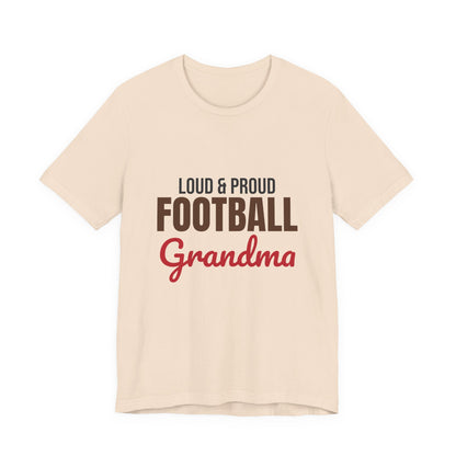 Loud and Proud Football Grandma Shirt