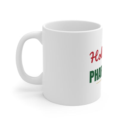 Holly Jolly Pharmacist Mug, Pharmacist Christmas Coffee Mug 11oz