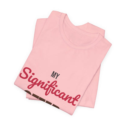 My Significant Otter Shirt, My Significant Otter T-Shirt, Couples Gift