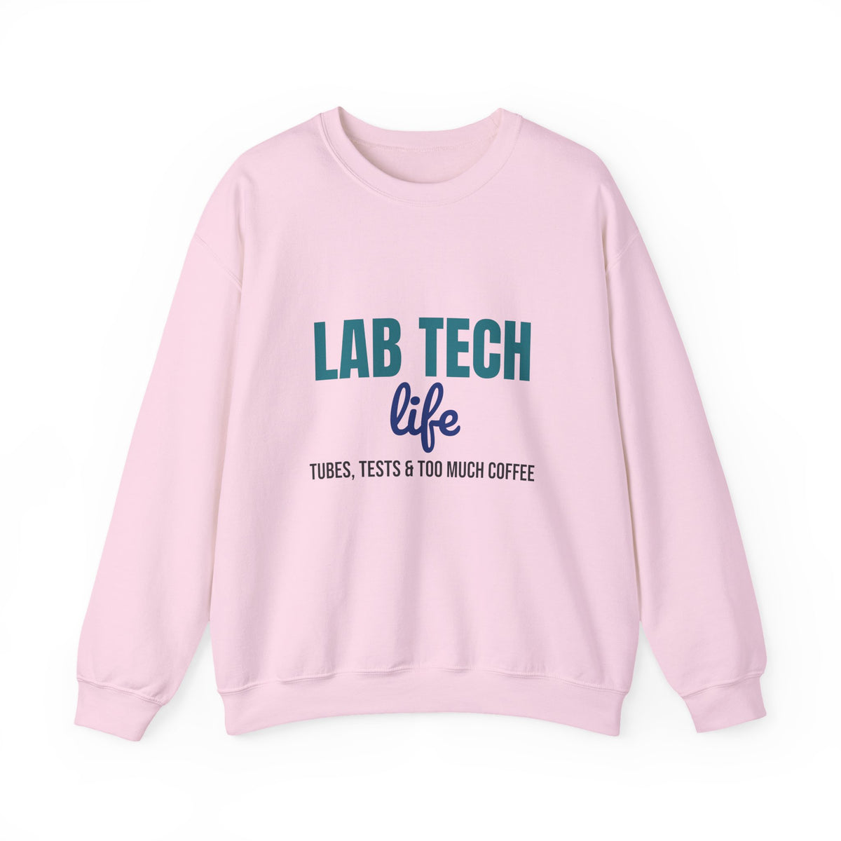 Lab Tech Life Tubes Tests and Too Much Coffee Sweatshirt, Lab Tech Life Crewneck Sweatshirt