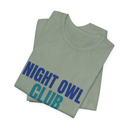 Night Owl Club Awake Past Midnight Shirt, Night Owl Club T-Shirt