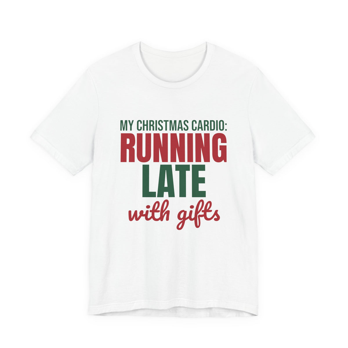 My Christmas Cardio Running Late With Gifts Shirt