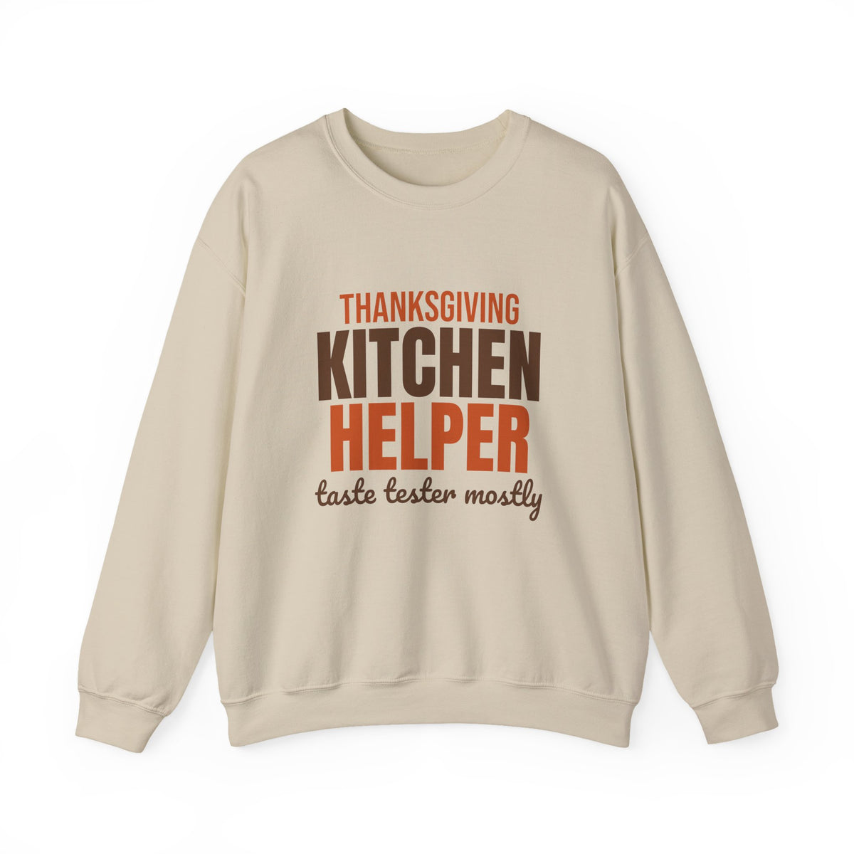 Thanksgiving Kitchen Helper Taste Tester Mostly Sweatshirt, Funny Thanksgiving Crewneck Sweatshirt