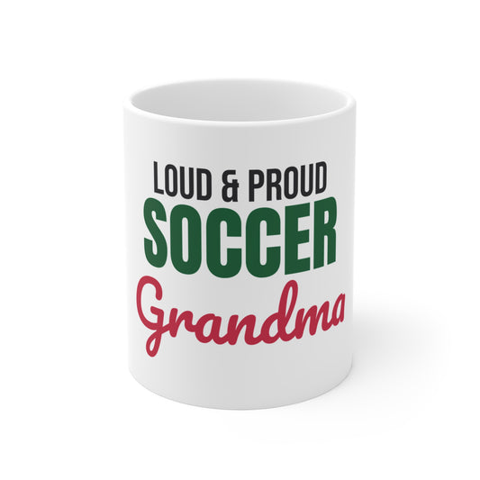 Loud and Proud Soccer Grandma Mug