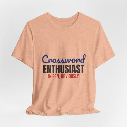 Crossword Enthusiast In Pen Obviously Shirt, Crossword Enthusiast T-Shirt, Puzzle Lover Gift