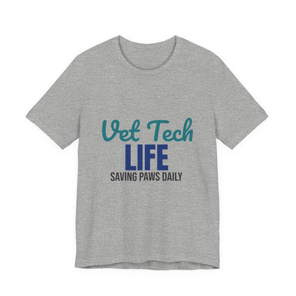 Vet Tech Life Saving Paws Daily Shirt, Vet Tech T-Shirt, Veterinary Technician Gift