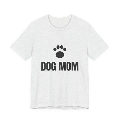 Dog Mom T-Shirt