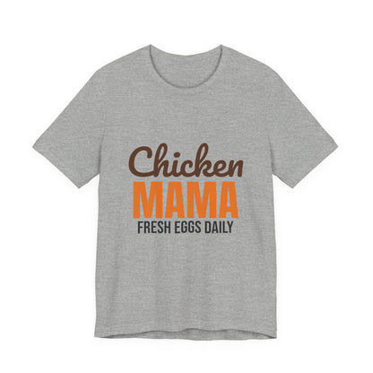 Chicken Mama Fresh Eggs Daily Shirt, Chicken Mama T-Shirt, Chicken Lover Gift