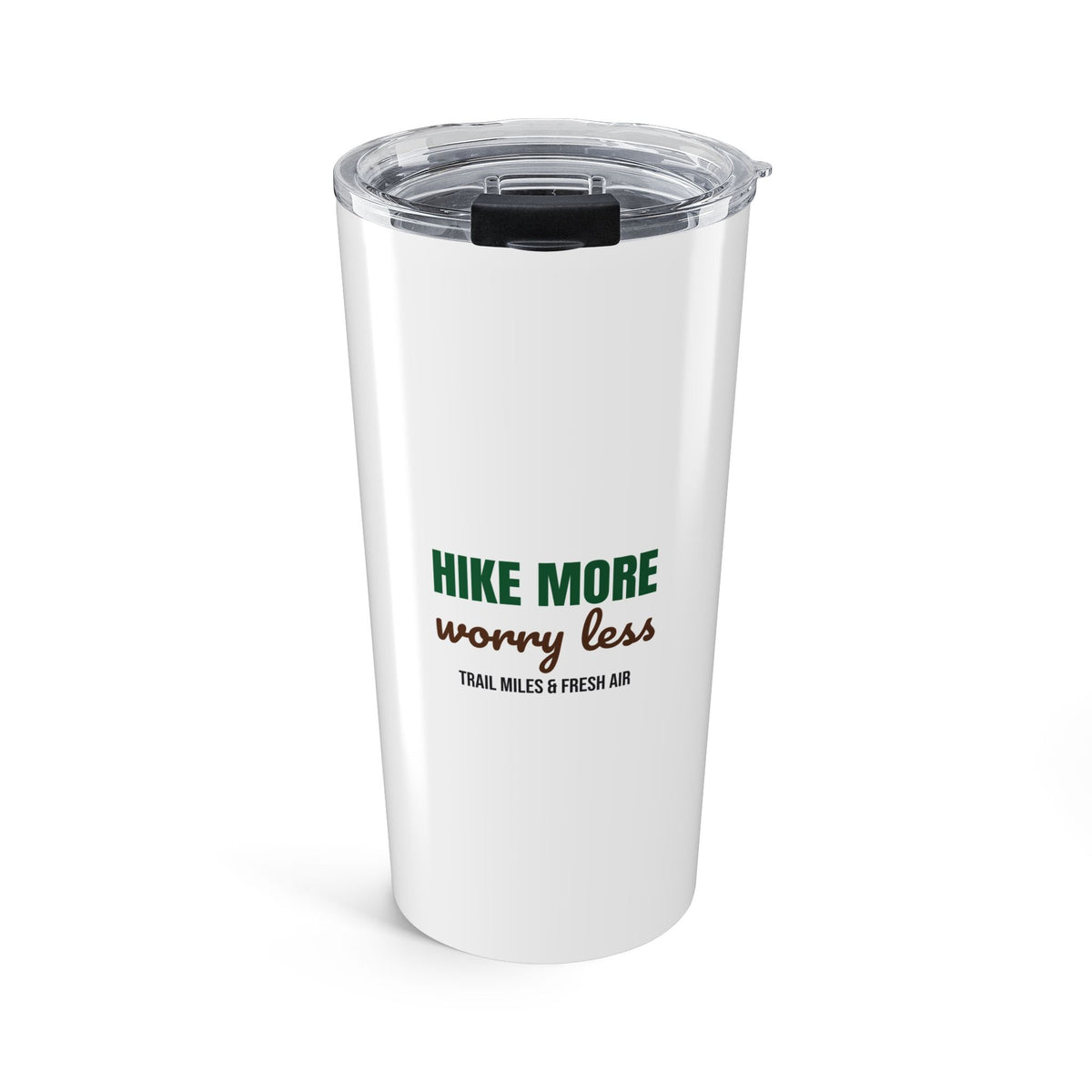 Hike More Worry Less Tumbler, Hike More Worry Less Travel Tumbler 20oz