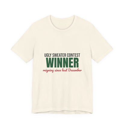 Ugly Sweater Contest Winner Shirt, Ugly Sweater Contest Winner Funny Christmas T-Shirt