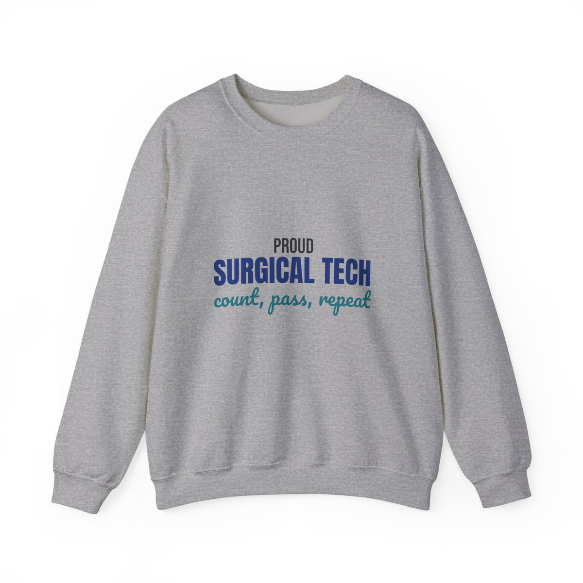 Proud Surgical Tech Count Pass Repeat Sweatshirt, Surgical Tech Crewneck Sweatshirt