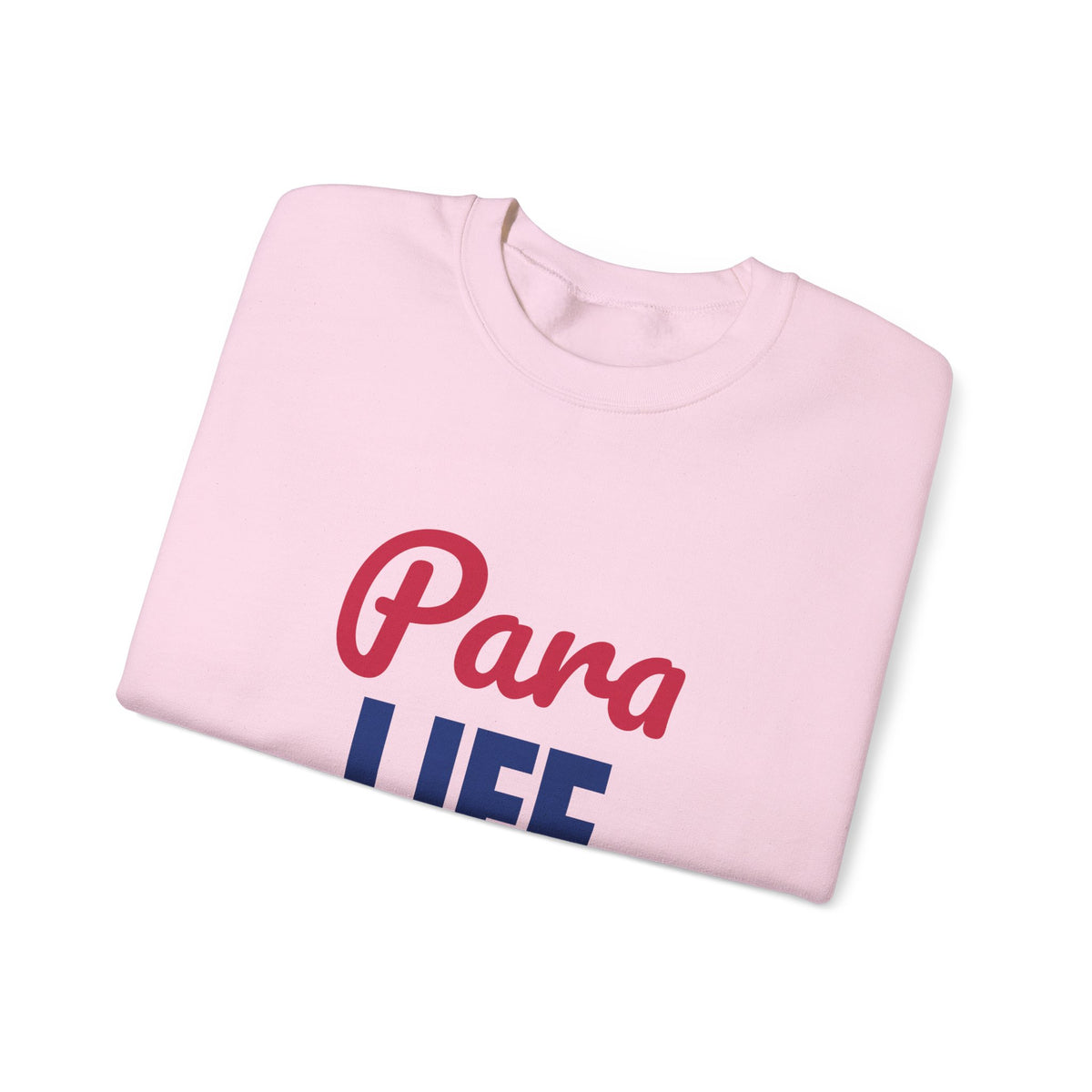 Para Life Here For Every Kid Sweatshirt, Para Life Crewneck Sweatshirt