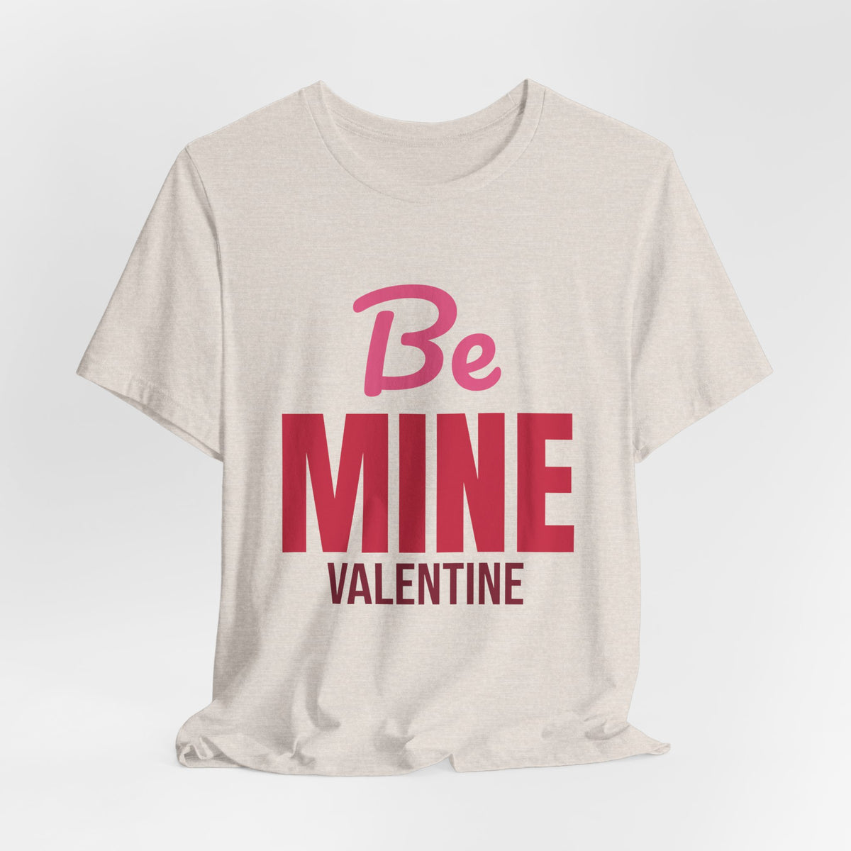 Be Mine Valentine Shirt, Valentines Day T-Shirt, Be My Valentine Tee