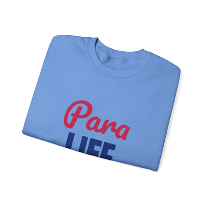 Para Life Here For Every Kid Sweatshirt, Para Life Crewneck Sweatshirt