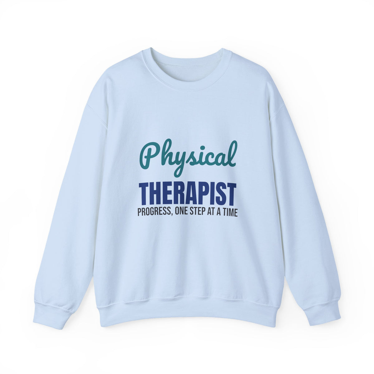 Physical Therapist Progress One Step at a Time Sweatshirt, PT Crewneck Sweatshirt, Physical Therapy