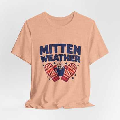 Mitten Weather Hot Cocoa Shirt, Mitten Weather T-Shirt, Cozy Winter Tee