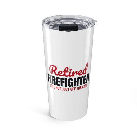 Retired Firefighter Tumbler