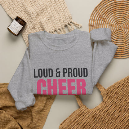 Loud and Proud Cheer Mom Sweatshirt, Cheer Mom Crewneck