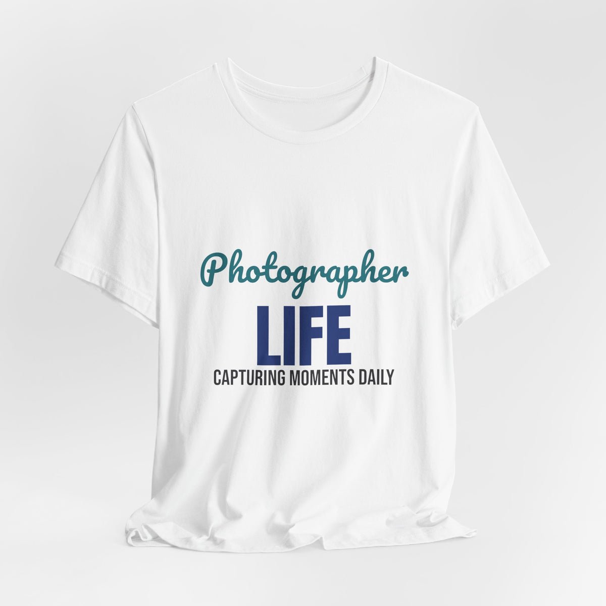 Photographer Life Capturing Moments Daily Shirt, Photographer T-Shirt, Photography Gift