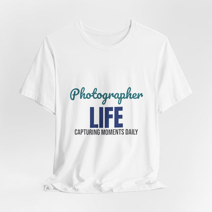 Photographer Life Capturing Moments Daily Shirt, Photographer T-Shirt, Photography Gift