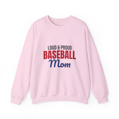 Loud and Proud Baseball Mom Sweatshirt, Baseball Mom Crewneck