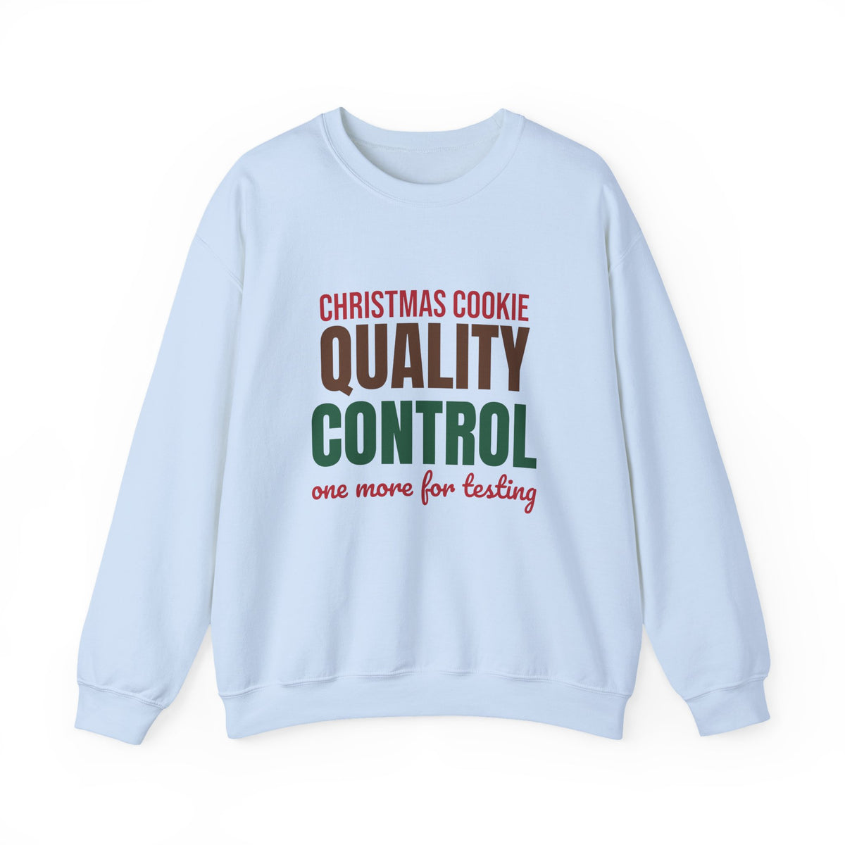 Christmas Cookie Quality Control One More for Testing Sweatshirt, Funny Christmas Crewneck Sweatshirt