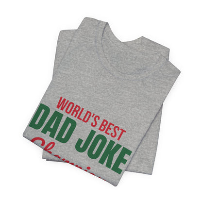 World's Best Dad Joke Champion Shirt, Funny Dad T-Shirt, Dad Joke Tee