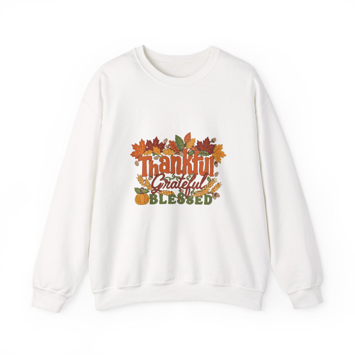 Thankful Grateful Blessed Sweatshirt