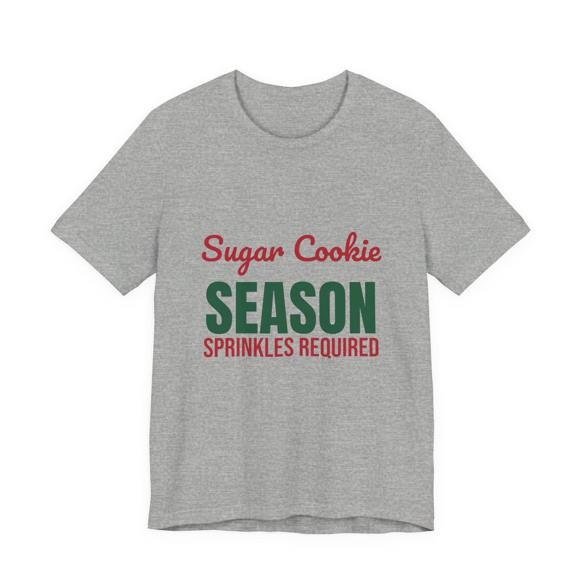 Sugar Cookie Season Sprinkles Required Shirt, Christmas Baking T-Shirt, Christmas Baking Gift