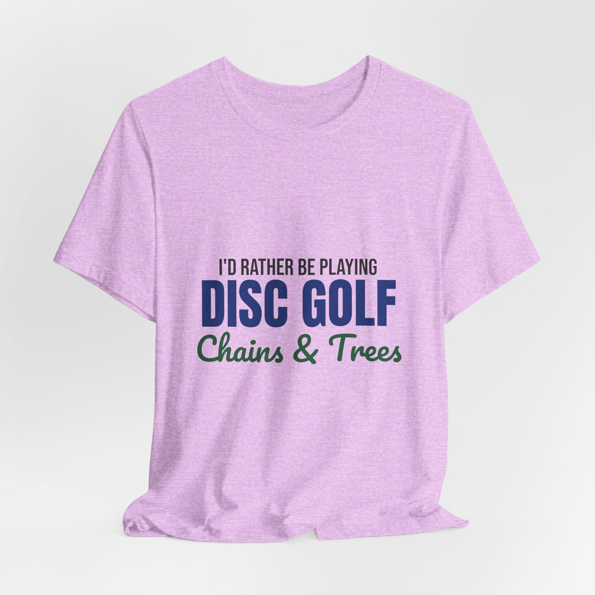 Rather Be Playing Disc Golf Chains and Trees Shirt, Disc Golf T-Shirt, Disc Golfer Gift
