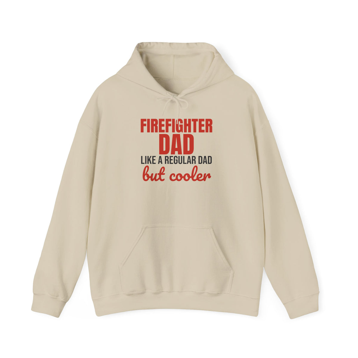 Firefighter Dad Like a Regular Dad But Cooler Hoodie, Funny Firefighter Dad Hoodie