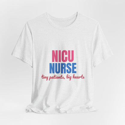 NICU Nurse Tiny Patients Big Hearts Shirt, NICU Nurse T-Shirt, Neonatal Nurse Gift