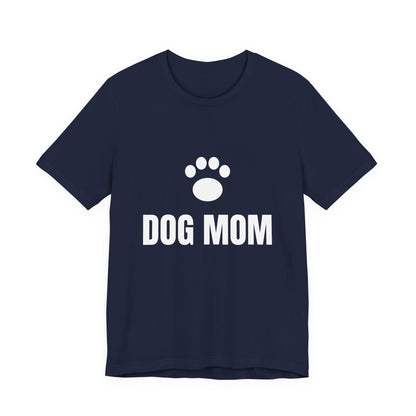 Dog Mom T-Shirt