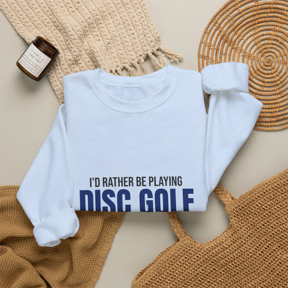 Rather Be Playing Disc Golf Chains and Trees Sweatshirt, Disc Golf Crewneck Sweatshirt