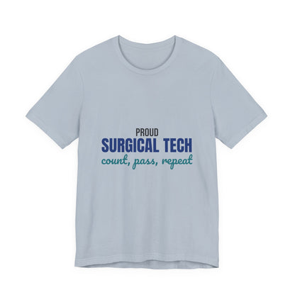 Proud Surgical Tech Count Pass Repeat Shirt, Proud Surgical Tech T-Shirt, Scrub Tech Gift