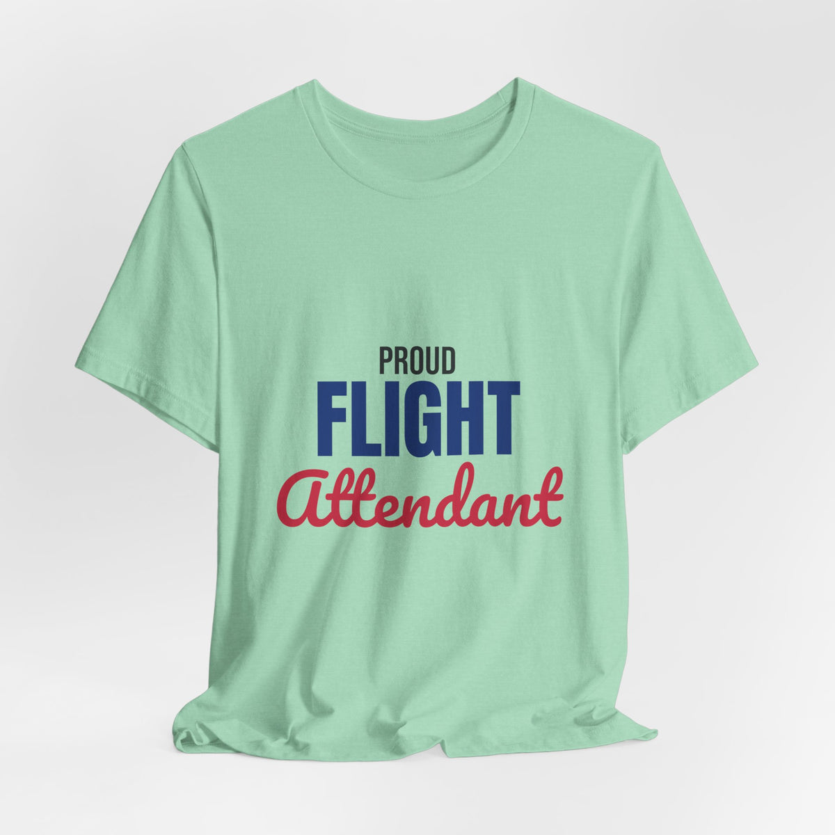 Proud Flight Attendant Shirt, Flight Attendant T-Shirt, Cabin Crew Gift