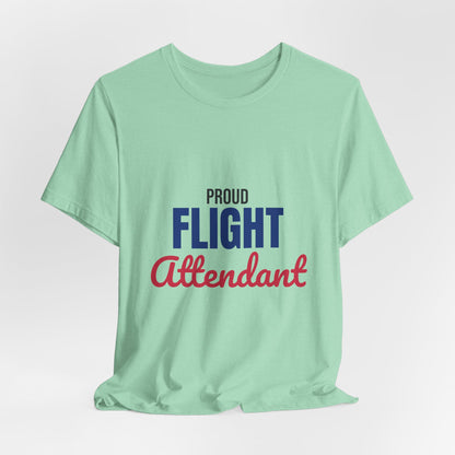 Proud Flight Attendant Shirt, Flight Attendant T-Shirt, Cabin Crew Gift