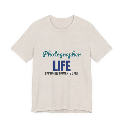 Photographer Life Capturing Moments Daily Shirt, Photographer T-Shirt, Photography Gift