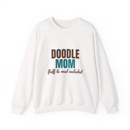 Doodle Mom Fluff And Mud Included Sweatshirt, Doodle Mom Crewneck Sweatshirt