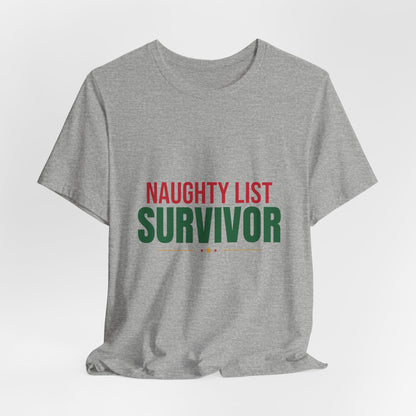 Naughty List Survivor Shirt, Funny Christmas T-Shirt