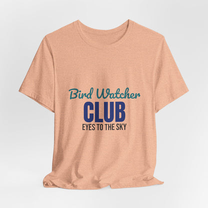 Bird Watcher Club Eyes to the Sky Shirt, Bird Watcher T-Shirt, Birding Gift