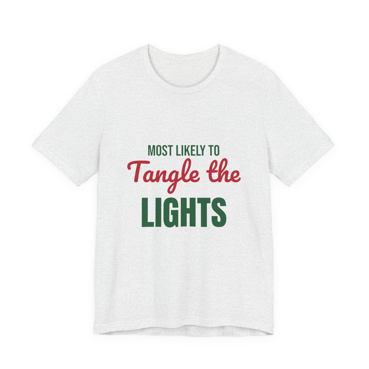 Most Likely to Tangle the Lights Shirt, Most Likely to Tangle the Lights T-Shirt, Family Christmas