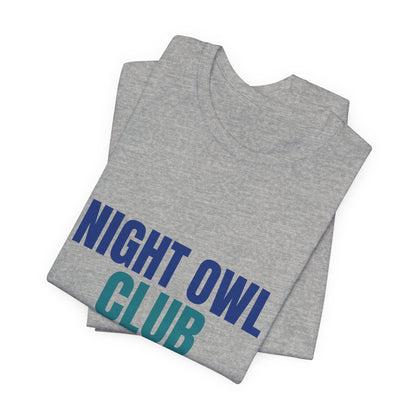 Night Owl Club Awake Past Midnight Shirt, Night Owl Club T-Shirt
