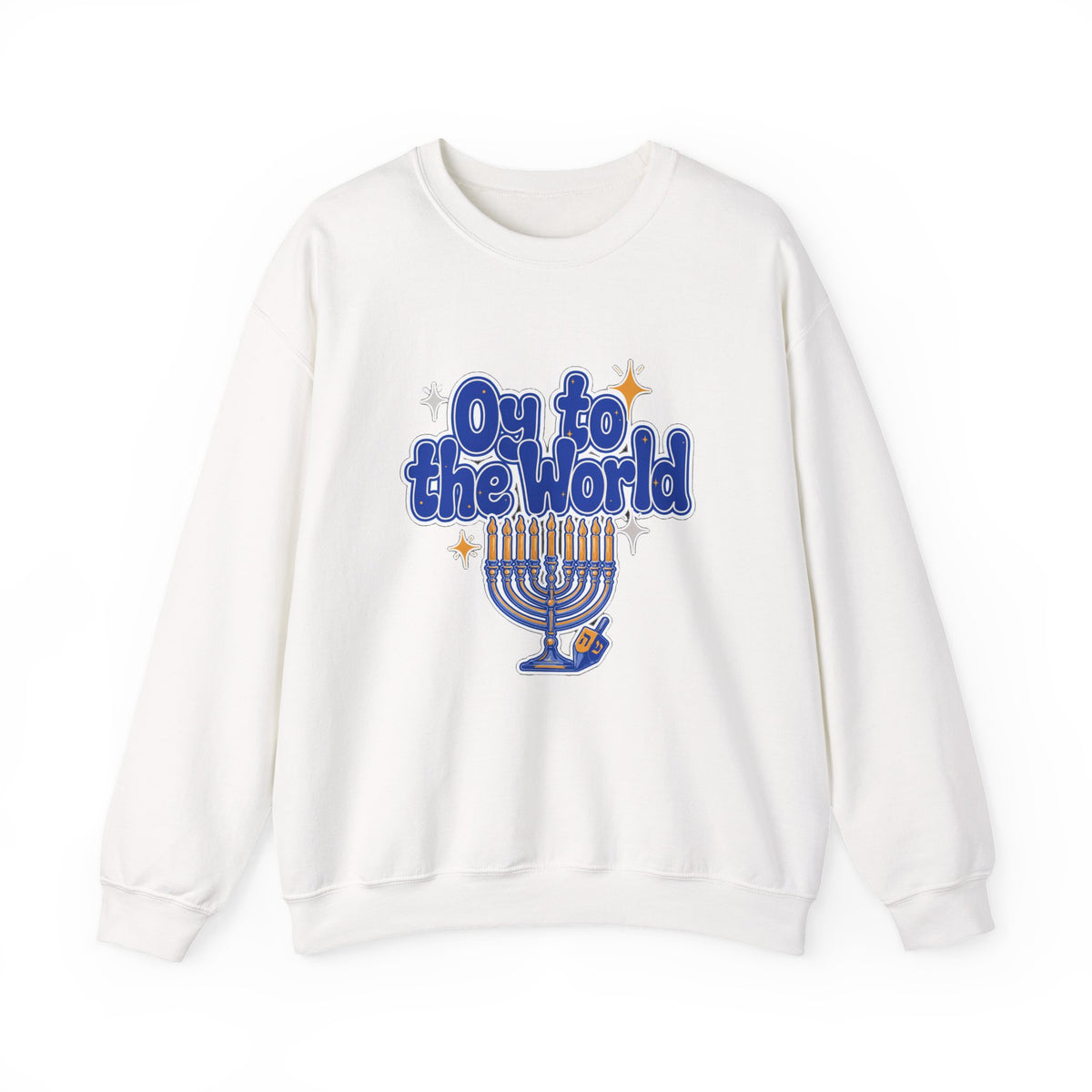 Oy to the World Sweatshirt