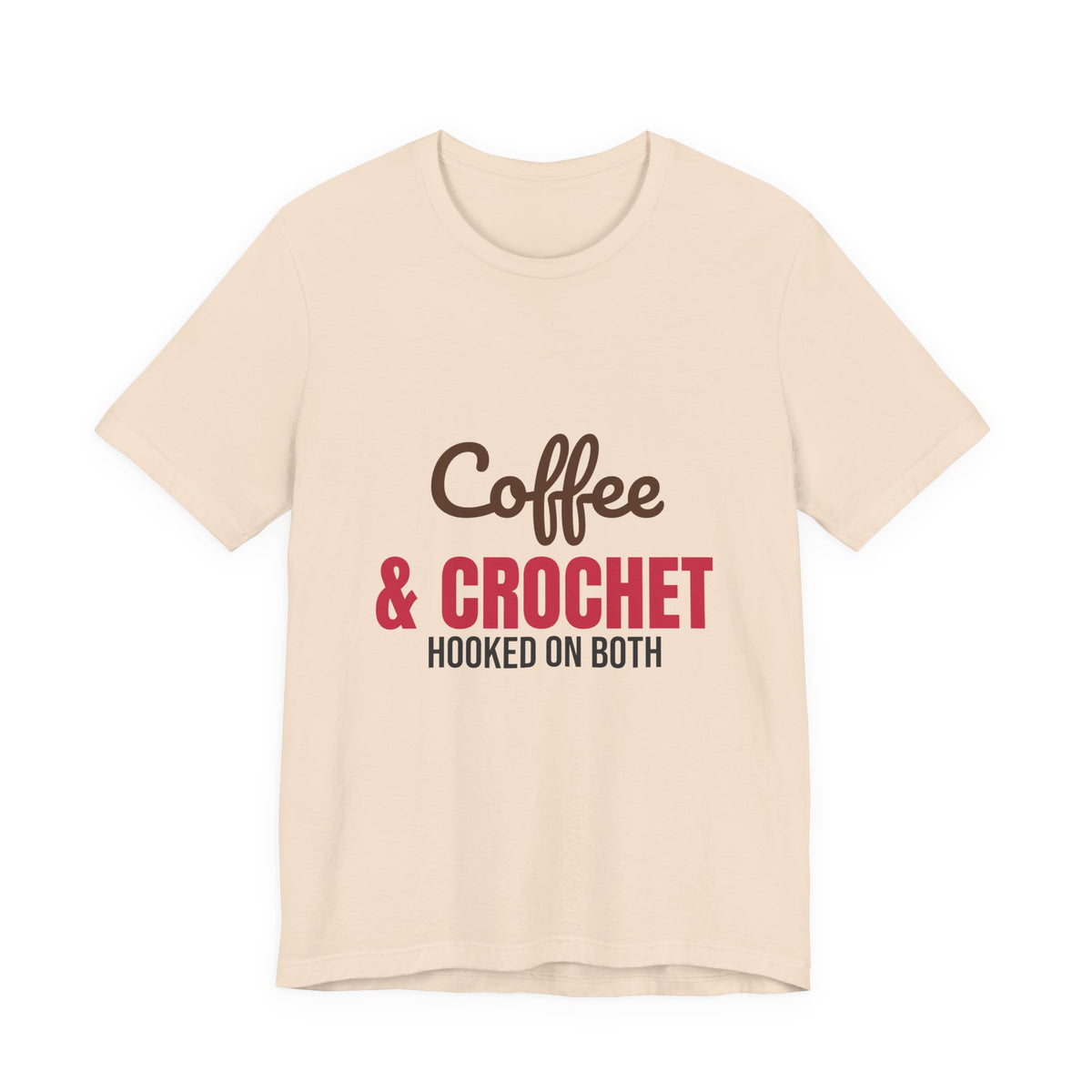 Coffee and Crochet Hooked on Both Shirt